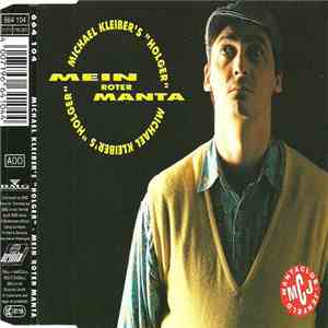 Michael Kleiber's "Holger" - Mein Roter Manta mp3 album