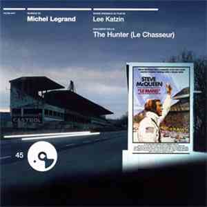 Michel Legrand - 栄光のル・マン／ハンター = Le Mans / The Hunter mp3 album
