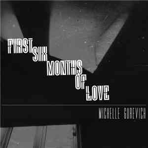 Michelle Gurevich - First Six Months Of Love mp3 album