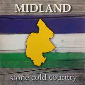 Midland  - Stone Cold Country mp3 album