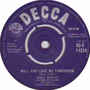 Mike Berry With The Outlaws  - Will You Love Me Tomorrow / My Baby Doll mp3 album
