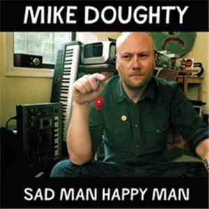 Mike Doughty - Sad Man Happy Man mp3 album