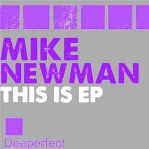 Mike Newman - This Is EP mp3 album