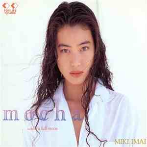 Miki Imai - Mocha / Under A Full Moon mp3 album