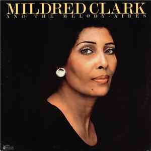 Mildred Clark And The Melody Aires - Mildred Clark And The Melody Aires mp3 album