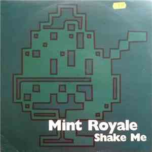 Mint Royale - Shake Me mp3 album