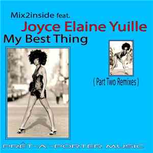 Mix2Inside Feat. Joyce Elaine Yuille - My Best Thing (Part.2 Remixes) mp3 album
