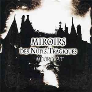 MoonCCat - Miroirs Des Nuits Tragiques mp3 album
