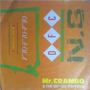 Mr. Crambo And The Go-Go Rappers - Ola-Ola-Ola mp3 album