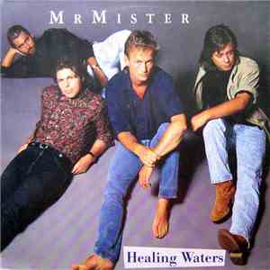 Mr. Mister - Healing Waters mp3 album