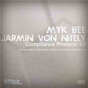 Myk Bee, Jarmin Von Nitely - Compliance Protocol EP mp3 album