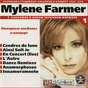 Mylene Farmer - Коллекция Альбомов И Концерт 1986-1999  mp3 album