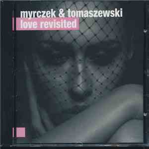 Myrczek & Tomaszewski - Love Revisited mp3 album