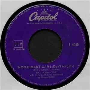 Nat "King" Cole - Non Dimenticar ("Don't Forget") / Bend A Little My Way mp3 album