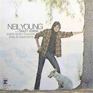 Neil Young & Crazy Horse - Everybody Knows This Is Nowhere mp3 album