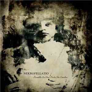 Nekrofellatio - Pesadilla En Una Noche Sin Estrellas mp3 album