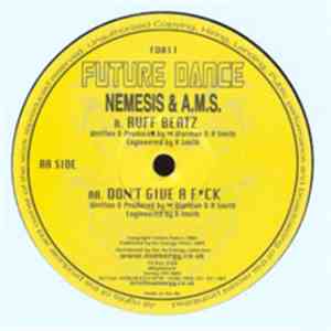 Nemesis  & A.M.S. - Ruff Beatz / Don't Give A Fck mp3 album