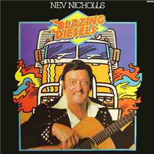Nev Nicholls - Blazing Diesels mp3 album