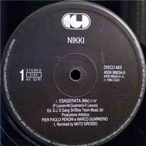 Nikki  - Esagerata / L'Ultimo Bicchiere mp3 album