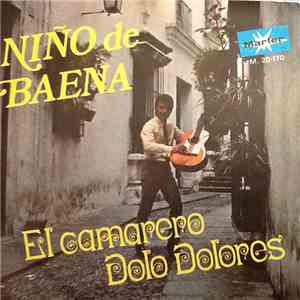 Niño De Baena - El Camarero / Dolo Dolores mp3 album