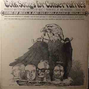 Noel X And His Unbleached Muslims - Folk Songs For Conservatives mp3 album