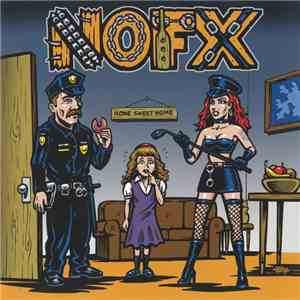 NOFX - My Stepdad’s A Cop And My Stepmom’s A Domme mp3 album