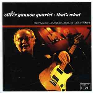 Oliver Gannon Quartet - That's What mp3 album