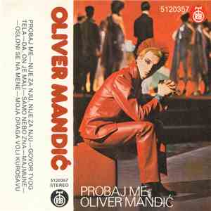 Oliver Mandić - Probaj Me mp3 album