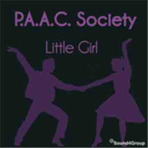 P.A.A.C. Society - Little Girl - Single mp3 album