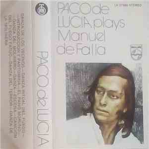 Paco De Lucía - Plays Manuel De Falla mp3 album