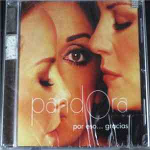 Pandora  - Por Eso... Gracias mp3 album