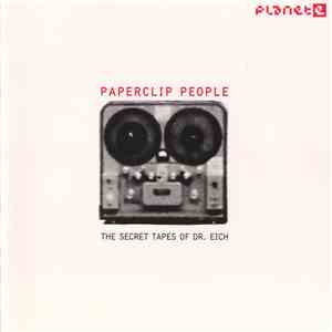Paperclip People - The Secret Tapes Of Dr. Eich mp3 album