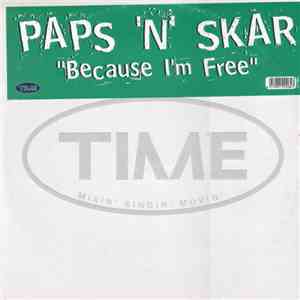 Paps 'N' Skar - Because I'm Free mp3 album