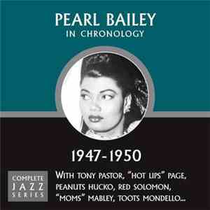 Pearl Bailey - In Chronology - 1947-1950 mp3 album