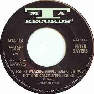 Peter Sayers - T-Shirt Wearing Bubble Gum Chewing Hot Rod Crazy Speed Hound mp3 album