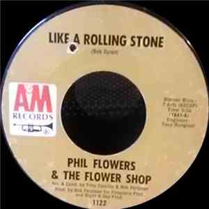 Phil Flowers & The Flower Shop - Like A Rolling Stone mp3 album