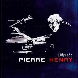 Pierre Henry - Odyssée mp3 album