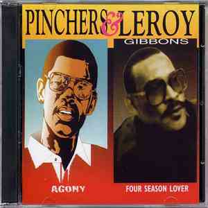 Pinchers & Leroy Gibbons - Agony / Four Season Lover mp3 album