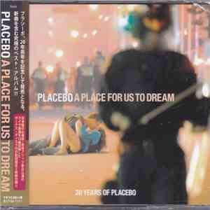 Placebo - A Place For Us To Dream mp3 album
