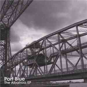 Port Blue - The Albatross EP mp3 album