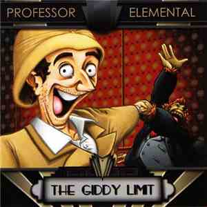 Professor Elemental - The Giddy Limit mp3 album