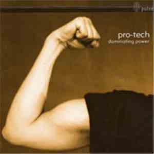 Pro-Tech - Dominating Power mp3 album