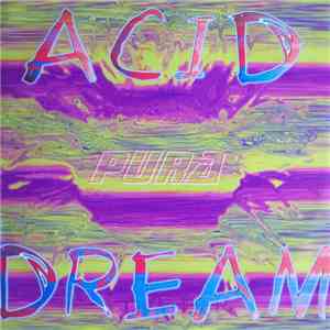 Pura  - Acid Dream mp3 album