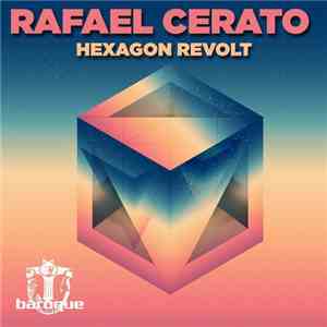 Rafael Cerato - Hexagon Revolt mp3 album