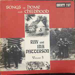 Ray & Ina Patterson - Songs Of Home & Childhood Volume 3 mp3 album