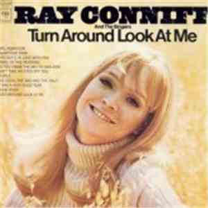 Ray Conniff And The Singers - Turn Around And Look At Me mp3 album