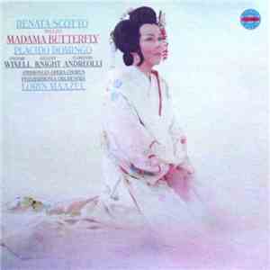 Renata Scotto / Placido Domingo / Wixell / Knight / Andreoli / Puccini - Ambrosian Opera Chorus / Philharmonia Orchestra / Lorin Maazel - Puccini - Madame Butterfly mp3 album
