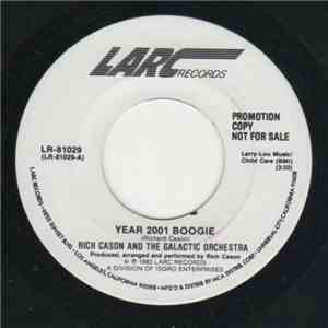 Rich Cason And The Galactic Orchestra - Year 2001 Boogie mp3 album
