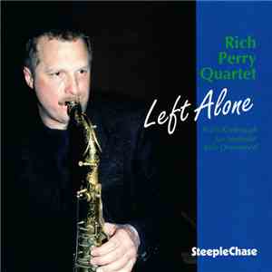 Rich Perry Quartet - Left Alone mp3 album