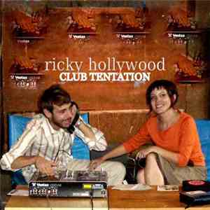Ricky Hollywood - Club Tentation mp3 album